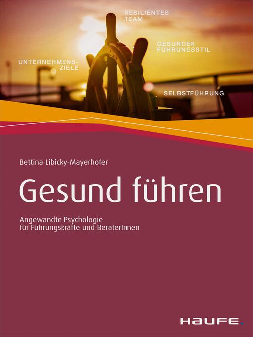 Title details for Gesund führen by Bettina Libicky-Mayerhofer - Available